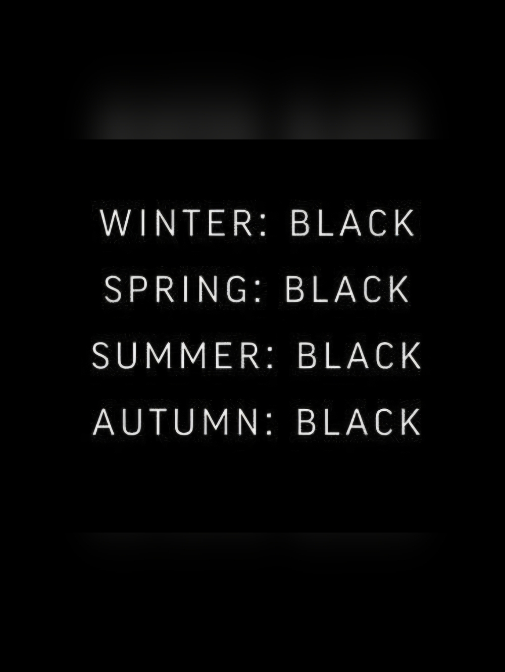 BLACK IS EVERYTHING- BUY BLACK NOW- BUNDLE & SAVE